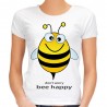 Koszulka z pszczołą dont worry be happy bee damska z nadrukiem motywem grafiką pszczoły pszczoła