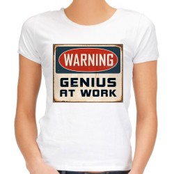 Koszulka dla geniusza genius at work damska na prezent dla pracownika t-shirt