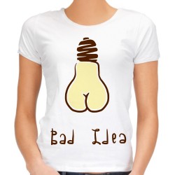 Koszulka z żarówką bad idea damska t-shirt
